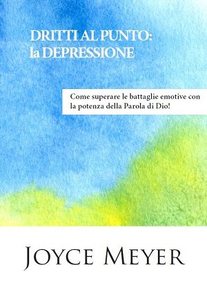 Italian - Straight Talk on Depression - DRITTI AL PUNTO la depressione