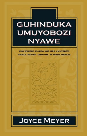GUHINDUKA UMUYOBOZI NYAWE