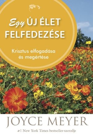 EGY ÚJ ÉLET FELFEDEZÉSE